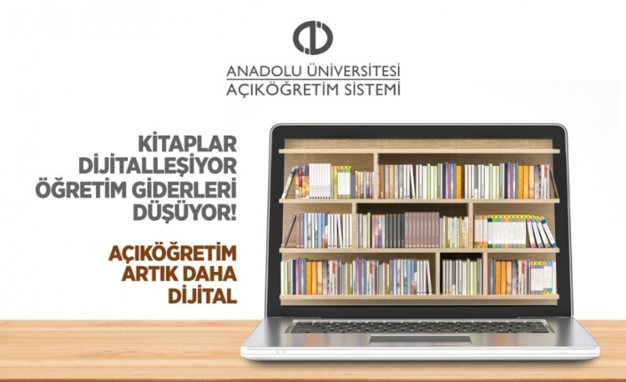 Açıköğretim Fakültesinde ’dijital kitap’ devrimi