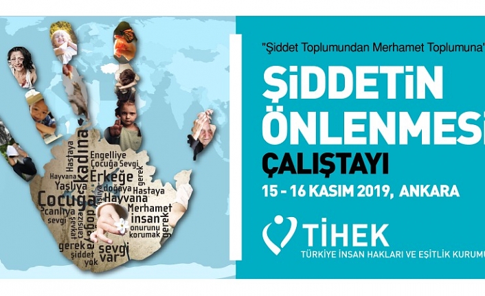 ŞİDDETİN ÖNLENMESİ ÇALIŞTAYI