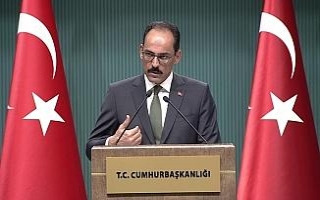 Kalın, Zeytin Dalı Harekatı’nı değerlendirdi