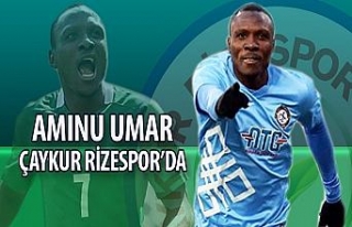 Aminu Umar Çaykur Rizespor’da