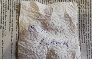 Peçeteye yazdığı not sayesinde kurtuldu