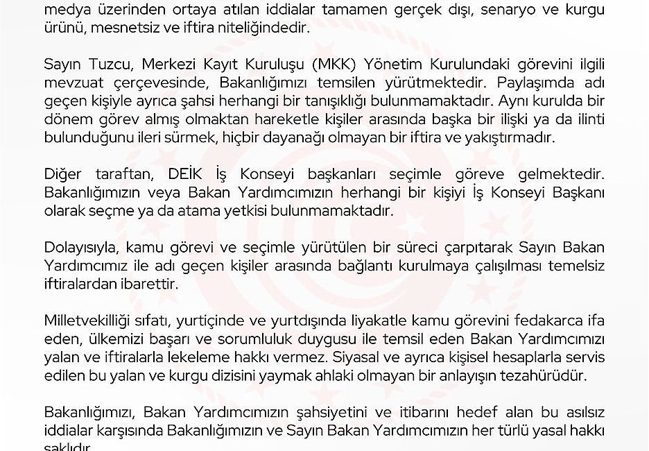 Ticaret Bakanlığı: Bakan Yardımcımız Tuzcu hakkında ortaya atılan iddialar gerçek dışı ANKARA, – TİCARET Bakanlığı tarafından, “Bakan Yardımcımız Sayın Mustafa Tuzcu