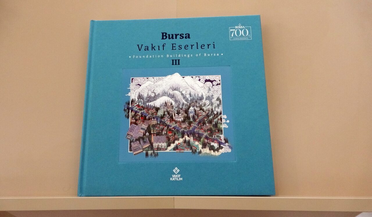 Memet Can YEŞİLBAŞ/ BURSA, – VAKIF Katılım’ın kültürel mirasın korunması