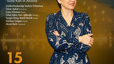 &nbsp; CSO ADA ANKARA’DA SUNA KAN’IN SANAT MİRASI KONSERLERLE YAŞATILACAK