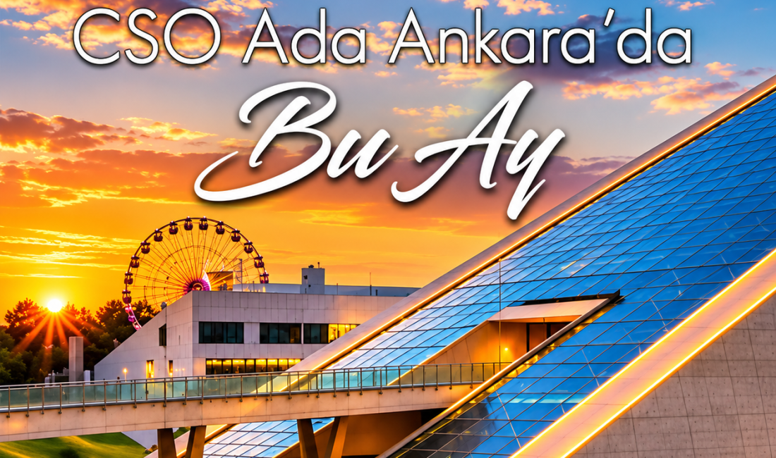 CSO ADA ANKARA KASIM AYINDA SANATIN FARKLI RENKLERİNİ AYNI SAHNEDE