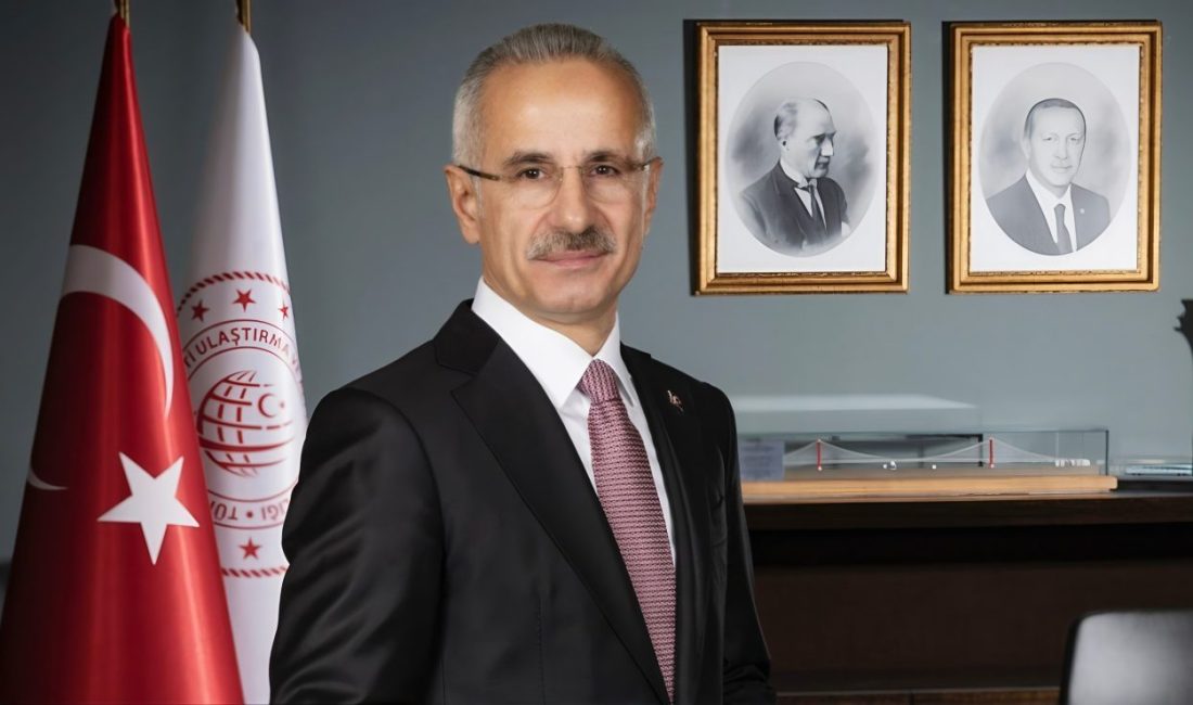 ANKARA, – ULAŞTIRMA ve Altyapı Bakanı Abdulkadir Uraloğlu, “Türkiye ile