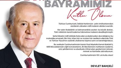 ANKARA, – MHP Genel Başkanı Devlet Bahçeli, 29 Ekim Cumhuriyet