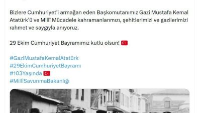 ANKARA, – MİLLİ Savunma Bakanlığı (MSB), 29 Ekim Cumhuriyet Bayramı’nı
